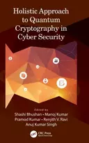 KNYGA Shashi Bhushan Holistic Approach to Quantum Cryptography in Cyber Security