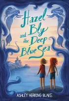 KNYGA Ashley Herring Blake Hazel Bly and the Deep Mėlyna Sea