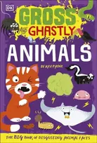 KNYGA Dk Publishing Gross and Ghastly: Animals