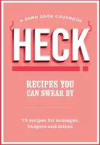 KNYGA HECK! Recipes You Can Swear By