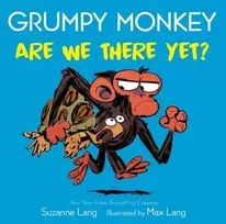 KNYGA Suzanne Lang Grumpy Monkey Are We There Yet?