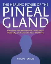 KNYGA Crystal Fenton Power of the Pineal Gland