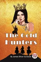 KNYGA James Oliver Curwood Gold Hunters