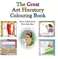 KNYGA Diana Matos Gagic Great Art Herstory Colouring Book