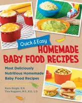 KNYGA Karin Knight Quick and Easy Homemade Baby Food Recipes
