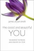 KNYGA James Bryan Smith The Good and Beautiful You