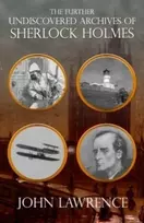 KNYGA John Lawrence Further Undiscovered Archives of Sherlock Holmes