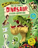 KNYGA Cyber Group Studios Gigantosaurus – The Ultimate Dinosaur Sticker Adventure
