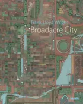 KNYGA Frank Lloyd Wright: Broadacre City Project