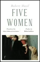 KNYGA Robert Musil Five Women (riverrun editions)