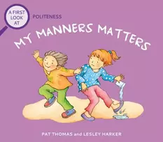 KNYGA Pat Thomas First Look At: Politeness: My Manners Matter