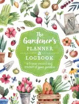 KNYGA Editors of Chartwell Books Gardener's Planner and Logbook