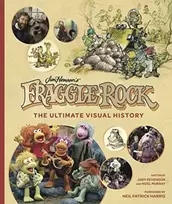 KNYGA Jody Revenson Fraggle Rock: The Ultimate Visual History