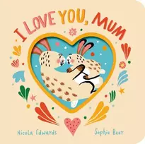 KNYGA Edwards Nicola I Love You, Mum