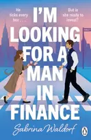 KNYGA Sabrina Waldorf I'm Looking For a Man in Finance