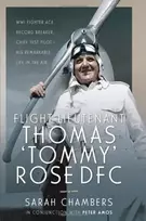 KNYGA Sarah Chambers Flight Lieutenant Thomas 'Tommy' Rose DFC