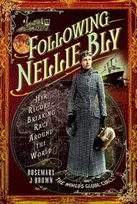 KNYGA Rosemary J Brown Following Nellie Bly