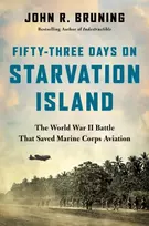 KNYGA John R Bruning Fifty-Three Days on Starvation Island