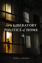 KNYGA Michele Lancione For a Liberatory Politics of Home