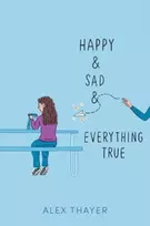 KNYGA Alex Thayer Happy & Sad & Everything True