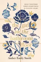 KNYGA Amber Emily Smith Girl on the Bathroom Floor