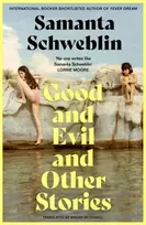 KNYGA Samanta Schweblin Good and Evil and Other Stories
