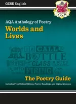 KNYGA Cgp Books GCSE English AQA Poetry Guide - Worlds & Lives Anthology inc. Online Edition, Audio & Quizzes