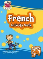 KNYGA Cgp Books French Activity Book for Ages 5-7 (with Online Audio)