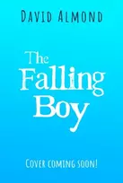 KNYGA David Almond Falling Boy
