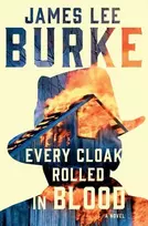 KNYGA James Lee Burke Every Cloak Rolled in Blood