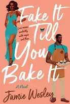 KNYGA Jamie Wesley Fake It Till You Bake It