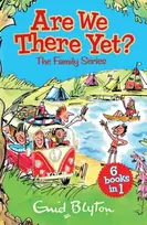 KNYGA Enid Blyton Family Stories Series: Are We There Yet?
