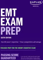 KNYGA Kaplan Medical EMT Exam Prep, Sixth Edition: Focused Prep for the NREMT Cognitive Exam