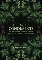 KNYGA Natasha Lloyd Foraged Condiments