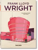 KNYGA Bruce Brooks Pfeiffer Frank Lloyd Wright. 45th Ed.