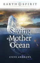 KNYGA Steve Andrews Earth Spirit: Saving Mother Ocean