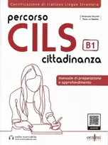 KNYGA Emanuela Paciotti Percorso CILS Cittadinanza B1 - Test di preparazione + online audio