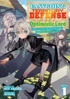 KNYGA Sou Akaike Easygoing Territory Defense by the Optimistic Lord: Production Magic Turns a Nameless Village into the Strongest Fortified City (Light Novel) Vol. 1