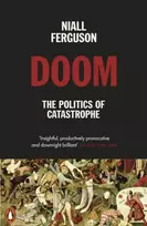 KNYGA Niall Ferguson Doom: The Politics of Catastrophe