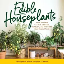 KNYGA Laurelynn G Martin Edible Houseplants