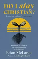 KNYGA Brian D Mclaren Do I Stay Christian?