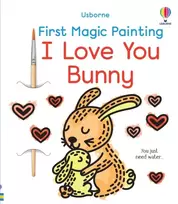 KNYGA Bookshop First Magic Painting I Love You Bunny