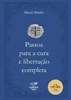 KNYGA Marcio Mendes Passos para a cura e libertacao completa