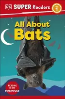 KNYGA Dk Publishing DK Super Readers Level 1 All About Bats