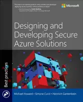 KNYGA Michael Howard Designing and Developing Secure Azure Solutions