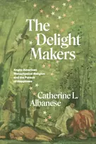 KNYGA Catherine L Albanese Delight Makers
