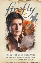 KNYGA Rosiee Thor Firefly - Aim to Misbehave
