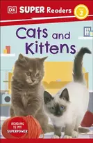 KNYGA Dk Publishing DK Super Readers Level 2 Cats and Kittens