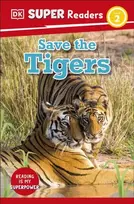 KNYGA Dk Publishing DK Super Readers Level 2 Save the Tigers