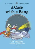 KNYGA Ulf Nilsson Detective Gordon: A Case with a Bang